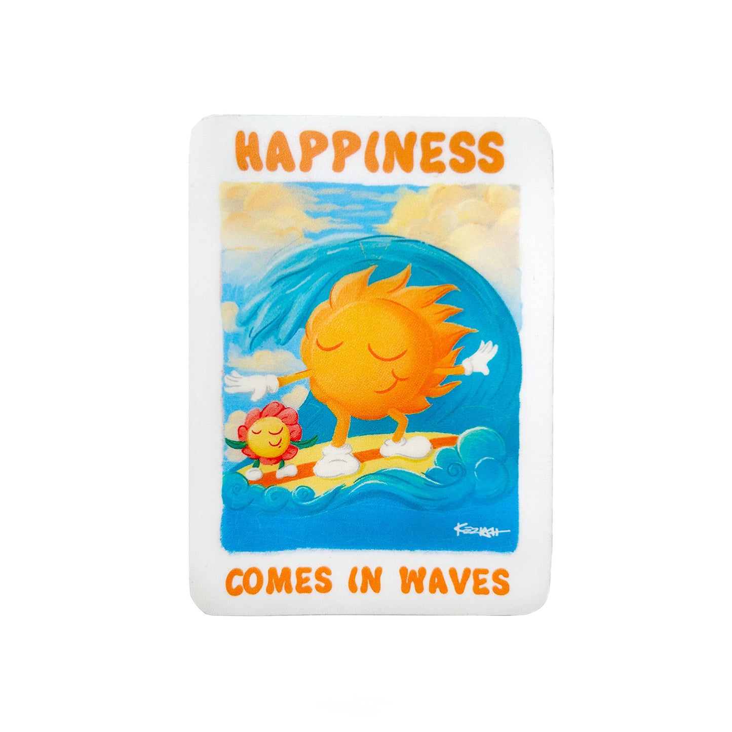 Happiness Comes in Waves Sticker