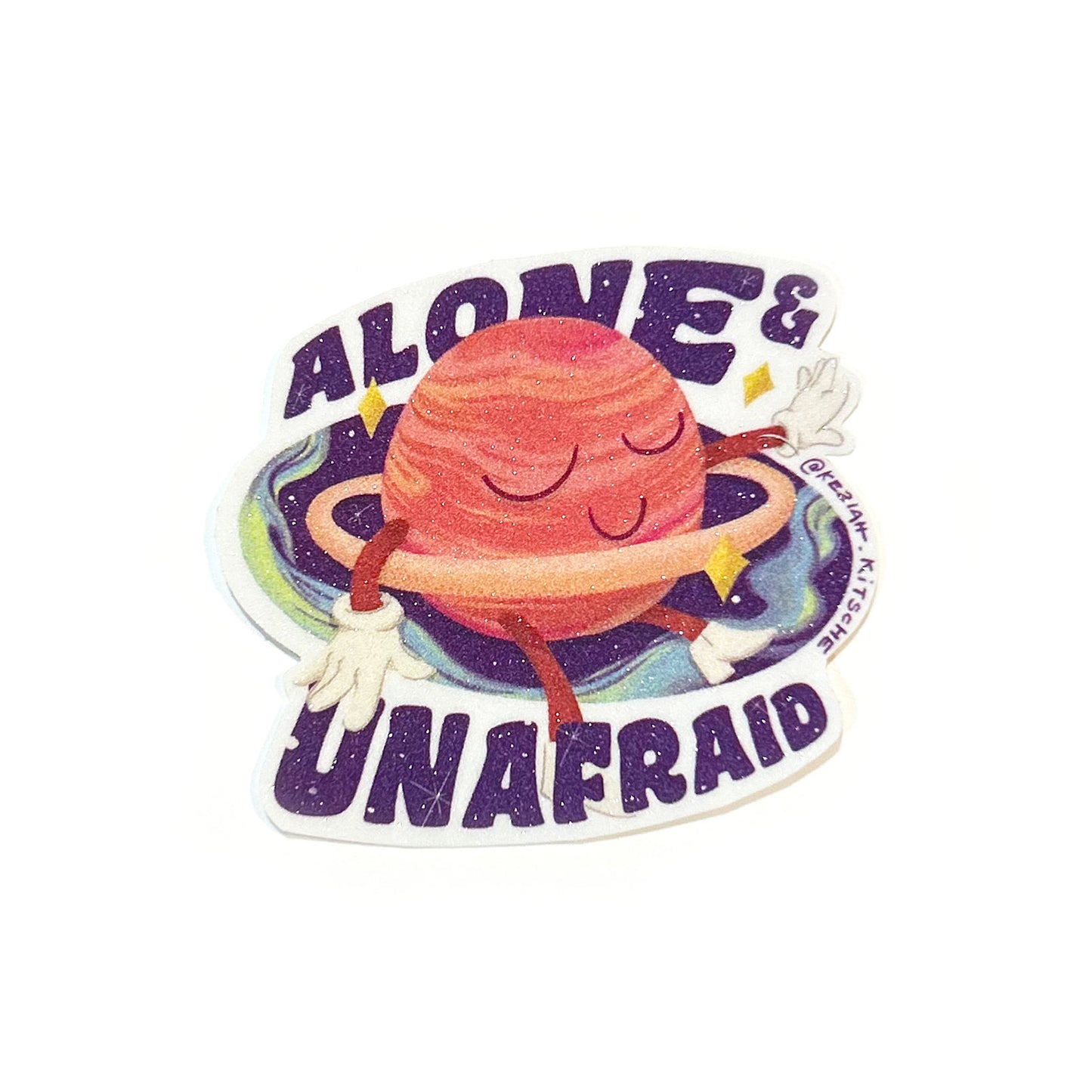 Alone & Unafraid Sticker