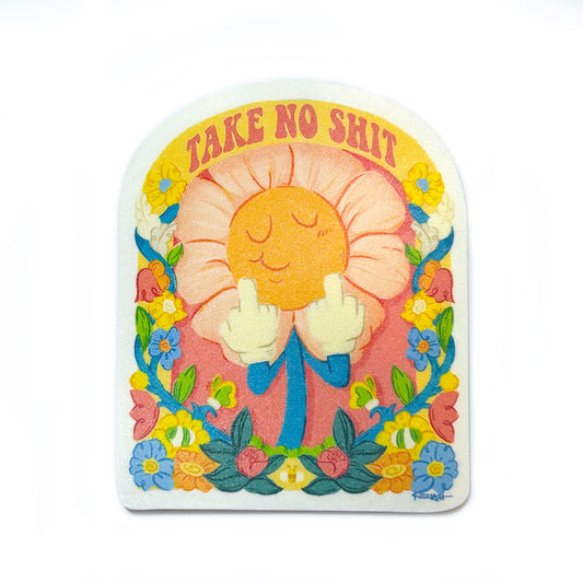 Take No Shit Sticker